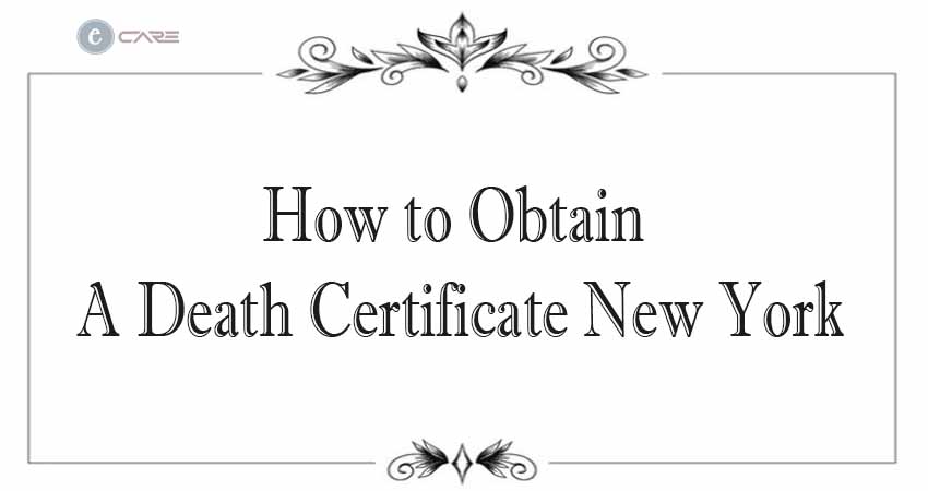 How to Obtain A Death Certificate New York