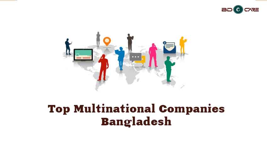 Top Multinational Companies in Bangladesh