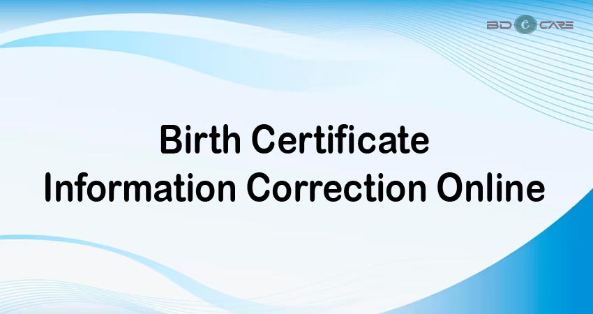 Birth Certificate Correction Online Bangladesh