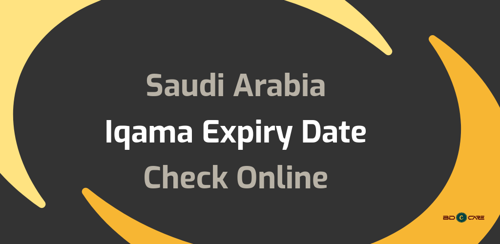 Saudi Arabia Iqama Expiry Date Check Online: Iqama Validity Check